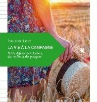 L'auteur Philippe Lutz défend"La vie à la campagne"
